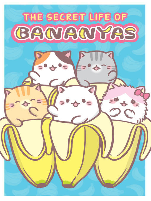 Title details for The Secret Life of Bananyas by Crunchyroll - Wait list